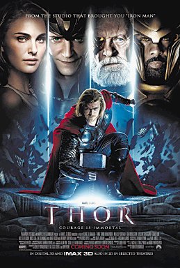 Cartelera de cine. Thor. A pesar de considerarse un guerrero nacido para la batalla, Thor retiene una cierta inocencia.