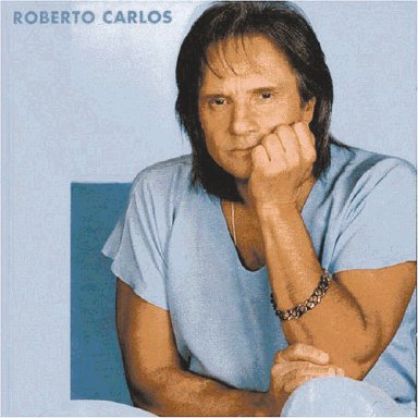 Roberto Carlos.
